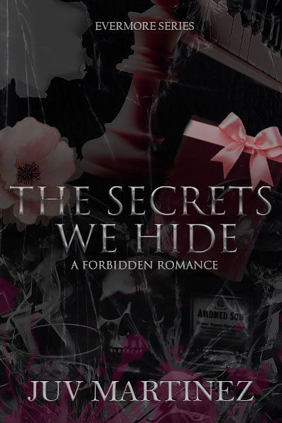 The Secrets We Hide (Evermore, #3)