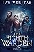 The Eighth Warden: Book 3 (...