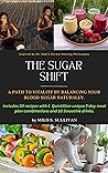 THE SUGAR SHIFT: ...