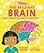 Walker Books Dr Roopas Body Books The Brilliant Brain. by Roopa Farooki