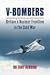 V-Bombers: Britain's Nuclear Frontline in the Cold War