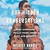 Our Hidden Conversations by Michele Norris