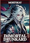 Immortal Drunkard: Volume 4: Wuxia/Xianxia Cultivation Adventure & Progression Fantasy Immortal Drunkard: Volume 4: Wuxia/Xianxia Cultivation Adventure & Progression Fantasy