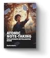 Atomic Note-Taking