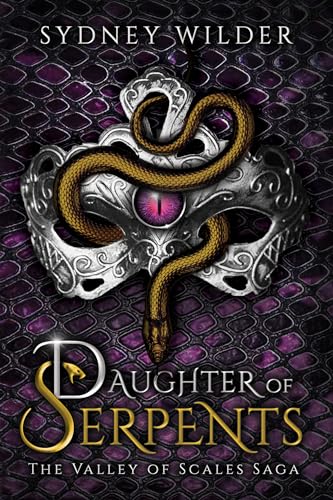 Daughter of Serpents (The Valley of Scales Saga, #1)