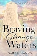 Braving Strange Waters