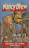 Update on Crime (Nancy Drew: Files, #78)