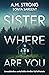 Sister Where Are You (Patte...