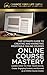 Online Course Mastery: The ...