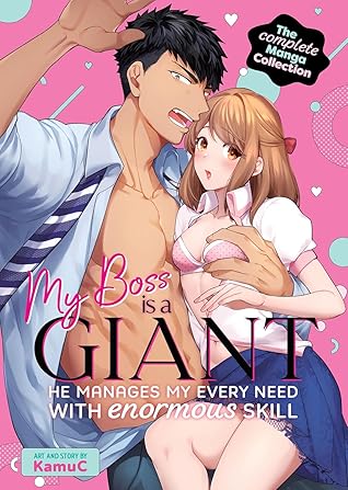 My Boss is a Giant: He Manages My Every Need With Enormous Skill - The Complete Manga Collection