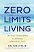 Zero Limits Living: The Thr...