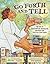 Go Forth and Tell: The Life of Augusta Baker, Librarian and Master Storyteller