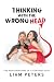 Thinking With the Wrong Head by Liam Peters