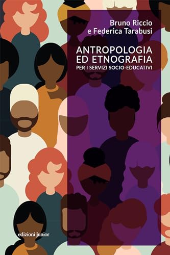 Antropologia ed etnografia per i servizi socio-educativi (Interculture) (Italian Edition)