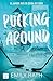Pucking Around (Pucking #1)