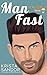 Man Fast (Bergen Brothers, #1)