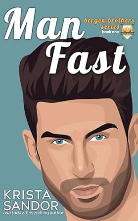 Man Fast (Bergen Brothers, #1)