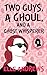 Two Guys, a Ghoul, and a Ghost Whisperer by Elle  Andrews
