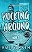 Pucking around, deel 2 by Emily Rath
