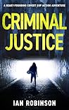 CRIMINAL JUSTICE:...