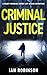 CRIMINAL JUSTICE by Ian Robinson