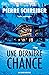 Une Dernière Chance: thriller psychologique (collection thrillers psychologiques) (French Edition)