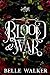 Blood and War