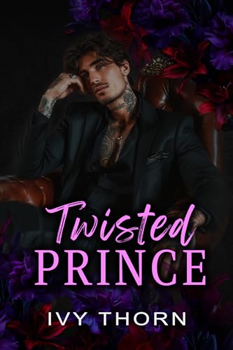 Twisted Prince (Twisted Kingdom #1)
