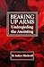Bearing Up Arms: Undergirding The Anointing