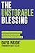 THE UNSTORABLE BLESSING: Re...