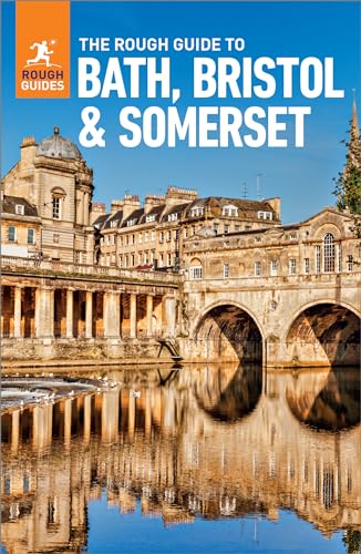 The Rough Guide to Bath, Bristol & Somerset: Travel Guide eBook (Rough Guides)