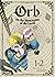 Orb: On the Movements of the Earth (Omnibus) Vol. 1-2