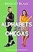 Alphabets & Omegas