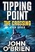 Tipping Point: The Crossing
