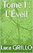 Tome 1 : L'Éveil (Le Labyri...