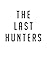 The Last Hunters: A Bad Batch