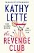 The Revenge Club by Kathy Lette