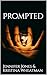 Prompted