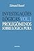 Investigações Lógicas: Vol I. Prolegômenos Sobre Lógica Pura (Portuguese Edition)