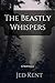 The Beastly Whispers (The S...