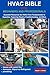 HVAC BIBLE FOR BEGINNERS AN...