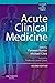 Acute Clinical Medicine, 2n...
