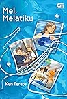 Mel, Melatiku by Ken Terate
