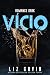 Vício (Rock Stars da Muse of Darkness Livro 1) (Portuguese Edition)