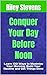 Conquer Your Day Before Noo...