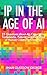 IP in the Age of AI: 25 Que...