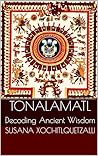 Tonalamatl: Decod...