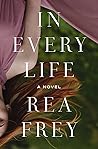 In Every Life: A ...