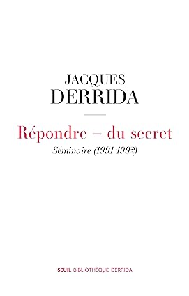 Répondre - du secret: Séminaire (1991-1992)