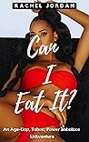 Can I Eat It? by Rachel Jordan
